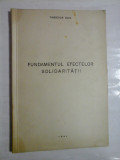 Cumpara ieftin FUNDAMENTUL EFECTELOR SOLIDARITATII / TEZA DE DOCTORAT - Theodor DAN - Bucuresti, 1941