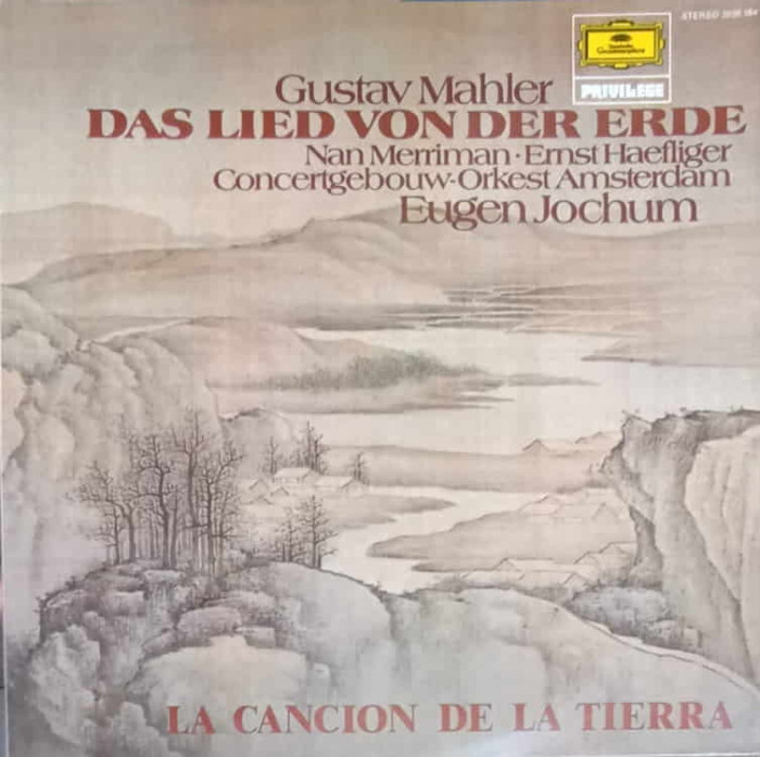 Disc vinil, LP. Das Lied Von Der Erde-Gustav Mahler, Concertgebouworkest, Eugen Jochum, Nan Merriman, Ernst Haef