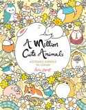 A Million Cute Animals, Volume 9: Adorable Animals to Color