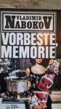 Vladimir Nabokov - Vorbeste, memorie