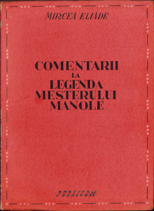 HST 236SP Comentarii la legenda meșterului Manole 1943 Mircea Eliade