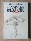 Mircea Nedelciu - Tratament fabulatoriu (roman) (1986)