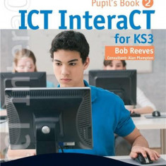 ICT InteraCT for Key Stage 3: Year 8 | Bob Reeves