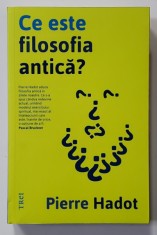 CE ESTE FILOSOFIA ANTICA ? de PIERRE HADOT , 2020 *PREZINTA HALOURI DE APA foto