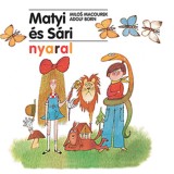 Matyi &eacute;s S&aacute;ri nyaral - Milos Macourek