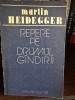 REPERE PE DRUMUL GINDIRII , MARTIN HEIDEGGER