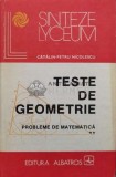 Cumpara ieftin Teste de geometrie. Probleme de matematica (volumul 2) - Catalin Petru Nicolescu (U62), Albatros