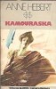 Roman Kamouraska de Anne Hebert, Editura Univers, Colectia Globus, 1986, Editie Veche