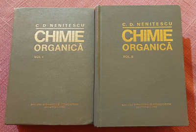 Chimie organica 2 Volume. Ed. Didactica si Pedagogica, 1980 &amp;ndash; C. D. Nenitescu foto