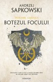 Botezul focului ed. 2019 (Seria WITCHER partea a V-a) - Andrzej Sapkowski, Nemira