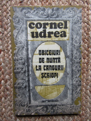 Cornel Udrea - Obiceiuri de nunta la cangurii schiopi. Proza umoristica foto