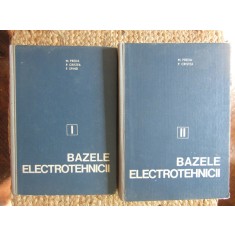 Bazele Electrotehnicii Vol. 1+2, Marius Preda, P. Cristea, F. Spinei, 1980, Ed. Didactica si Pedagogica