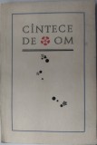Cumpara ieftin CANTECE DE OM (CULEGERE DE POEZIE SI PROZA 1968 / prefata MIHAI BENIUC) [George Boitor/Gheorghe Izbasescu/Marius Tupan/Teodor Poiana/C-tin Stefuriuc+)