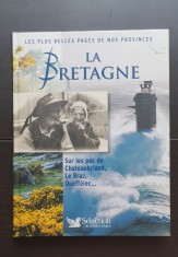 La Bretagne (Les plus belles pages de nos provinces) - READER&#039;S DIGEST (limba franceză)