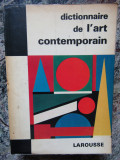 DICTIONNAIRE DE L&#039;ART CONTEMPORAIN de RAYMOND CHARMET , 1965