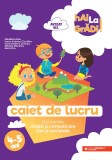 Hai la gradi! Limba si comunicare. Om si societate. 4-5 ani