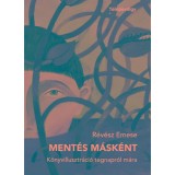 Ment&eacute;s m&aacute;sk&eacute;nt - R&eacute;v&eacute;sz Emese