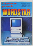 CALCULATOARE PERSONALE WORDSTAR de VALENTIN CRISTEA ...ALEXANDRU PANOIU , 1992