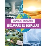 Egyetlen bolyg&oacute;nk: Időj&aacute;r&aacute;s &eacute;s &eacute;ghajlat