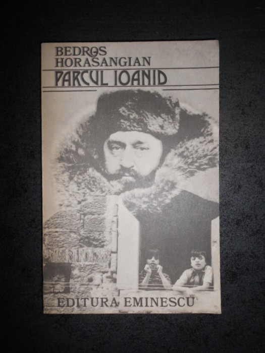 BEDROS HORASANGIAN - PARCUL IOANID