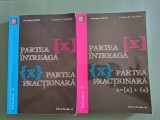 Partea intreaga, partea fractionara, 2 vol - Gheorghe Andrei, 2018 / R7P1F