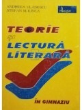 Andreea Vladescu - Teorie si lectura literara in gimnaziu