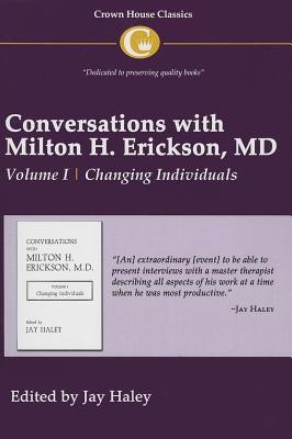 Conversations with Milton H. Erickson, MD,: Volume I Changing Individuals foto
