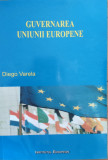 Guvernarea Uniunii Europene - Diego Varela ,558360, Institutul European