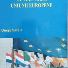 Guvernarea Uniunii Europene - Diego Varela ,558360