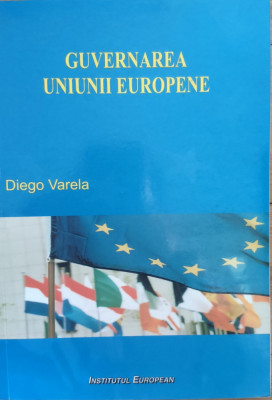 Guvernarea Uniunii Europene - Diego Varela ,558360 foto