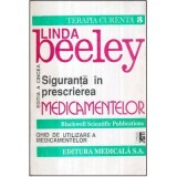 Linda Beeley - Siguranta in prescrierea medicamentelor - Ghid de utilizare a medicamentelor - Editia a cincea - 121920