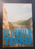 Fluviile Terrei - Petre G&icirc;ștescu