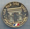 AZ 455 MEDALIE - LES FILS DES TUES - FII UCISI AI FRANTEI - ARCUL DE TRIUMF, Europa