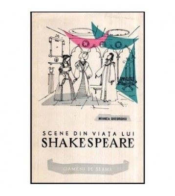 Mihnea Gheorghiu - Scene din viata lui Shakespeare - 116595 foto