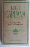 (C465) LUIGI CAPUANA - MARCHIZUL DE ROCCAVERDINA