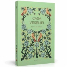 Casa veseliei, Edith Wharton