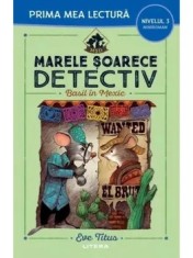 Marele soarece detectiv. Basil in Mexic. Nivelul 3. Miniroman/Eve Titus