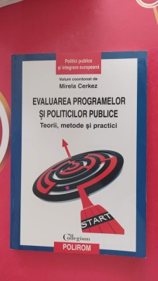 Evaluarea programelor si politicilor publice - Teorii metode si practici Polirom foto