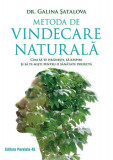Metoda de vindecare naturală - Paperback brosat - Galina Șatalova - Paralela 45