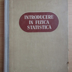 Introducere in fizica statistica / V. G. Levici