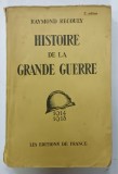 HISTOIRE DE LA GRANDE GUERRE par RAYMOND RECOULY , 1934