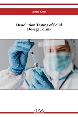 Dissolution Testing of Solid Dosage Forms foto