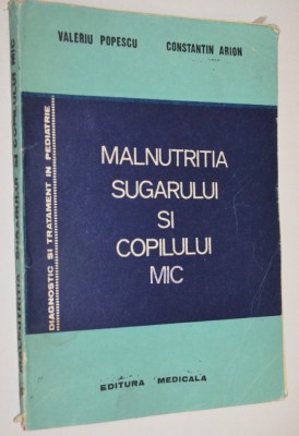 Malnutritia sugarului si copilului mic - Valeriu Popescu, Constantin Arion foto