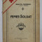 FEMEE - SOLDAT de JEAN COLONEL FODOREANU , 1928 , DEDICATIE *