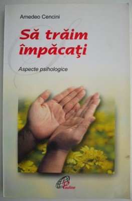 Sa traim impacati &amp;ndash; Amadeo Cencini foto