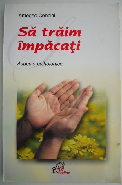 Sa traim impacati &ndash; Amadeo Cencini