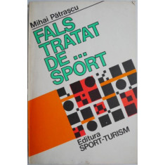 Fals tratat de... sport &ndash; Mihai Patrascu