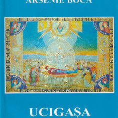 DIN INVATATURILE PATINTELUI - ARSENIE BOCA - UCIGASA CETATE