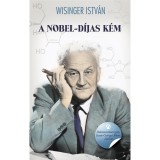 A Nobel-d&iacute;jas k&eacute;m - Dokumentumreg&eacute;ny Szent-Gy&ouml;rgyi Albert &eacute;let&eacute;ről - Wisinger Istv&aacute;n