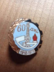 Insigne (3) Industrie Ploiesti Sonde 60 ani